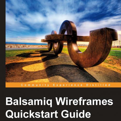 Balsamiq Wireframes Quickstart Guide