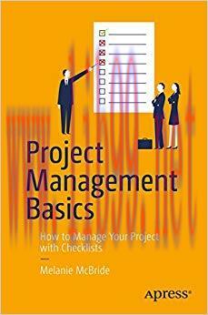 (PDF)Project Management Basics: How to Manage Your Project with Checklists 1st ed. Edition