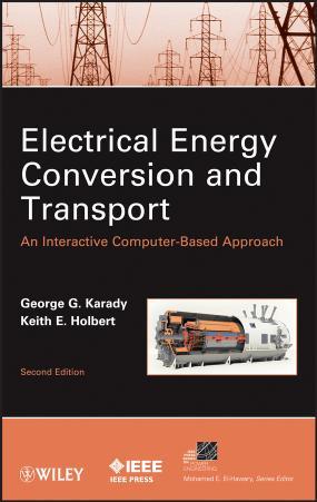 Electrical Energy Conversion and Transport 2nd - George G. Karady & Keith E. Holbert