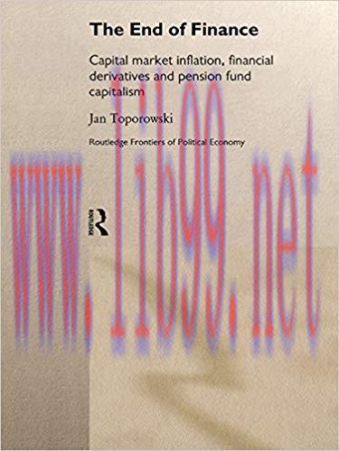 (PDF)The End of Finance: Capital Market Inflation, Financial Derivatives and Pension Fund Capit...