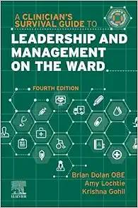 [AME]A Clinician's Survival Guide to Leadership and Management on the Ward, 4th Edition (Origin...