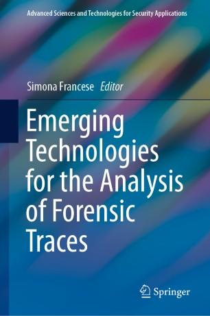 Emerging Technologies for the Analysis of Forensic Traces