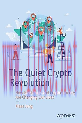 [FOX-Ebook]The Quiet Crypto Revolution: How Blockchain and Cryptocurrency Are Changing Our Live...