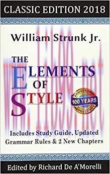 (PDF)The Elements of Style: Classic Edition (2018): With Editor’s Notes, New Chapters & Study G...