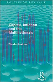 (PDF)Capital, Inflation and the Multinationals (Routledge Revivals) 1st Edition