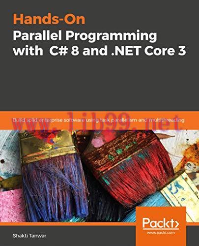 [FOX-Ebook]Hands-On Parallel Programming with C# 8 and .NET Core 3