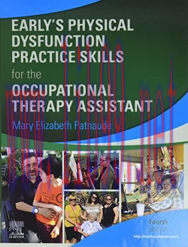 [AME]Early’s Physical Dysfunction Practice Skills for the Occupational Therapy Assistant, 4th E...
