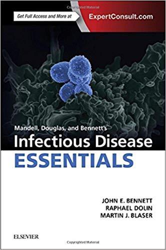 Mandell, Douglas and Bennett’s Infectious Disease Essentials 1st edition