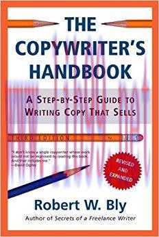 The Copywriter’s Handbook: A Step-By-Step Guide To Writing Copy That Sells 3rd Edition,