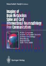 [PDF]Imaging of Brain Metabolism Spine and Cord Interventional Neuroradiology Free Communicatio...