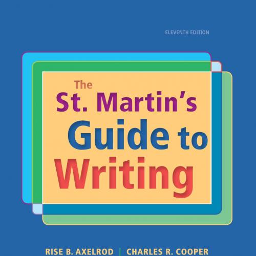 St. Martin's Guide to Writing 11th Edition, The - Rise B. Axelrod & Charles R. Cooper