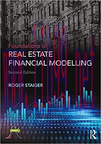 Foundations of Real Estate Financial Modelling 2nd Edition,