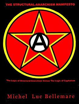 (PDF)The Structural-Anarchism Manifesto (The Logic of Structural-Anarchism Versus The Logic of ...