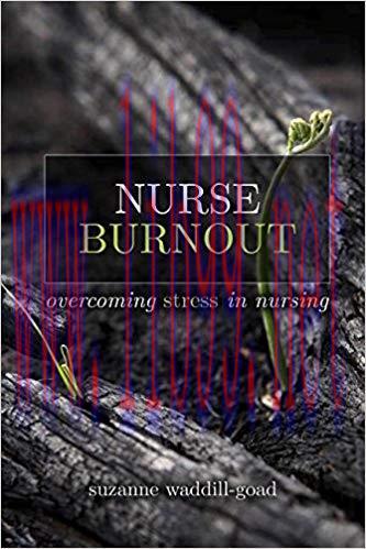 [PDF]Nurse Burnout Overcoming Stress in Nursing