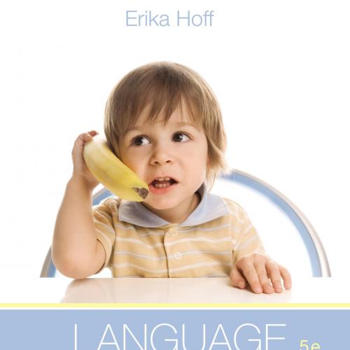 Language Development 5th Edition by Erika Hoff - Wei Zhi