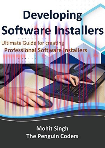 [FOX-Ebook]Developing Software Installers: The Ultimate Guide to developing your own software i...