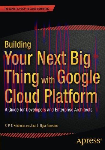 [FOX-Ebook]Building Your Next Big Thing with Google Cloud Platform: A Guide for Developers and ...