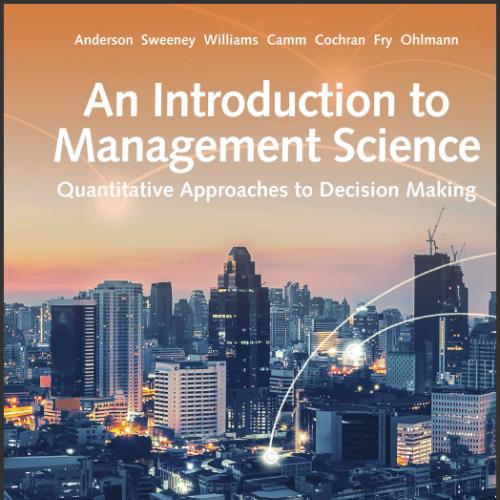 (TB)An Introduction to Management Science Quantitative Approach, 15th Edition.zip