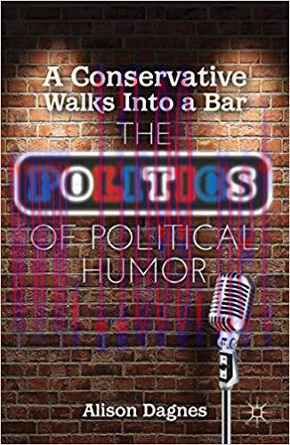 A Conservative Walks Into a Bar: The Politics of Political Humor 2012 Edition,