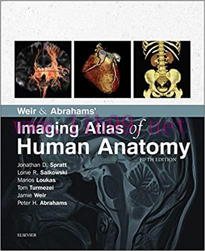 (PDF)Weir & Abrahams’ Imaging Atlas of Human Anatomy E-Book 5th Edition