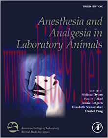 [AME]Anesthesia and Analgesia in Laboratory Animals, 3rd Edition (American College of Laborator...
