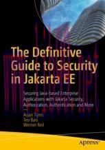 [PDF]The Definitive Guide to Security in Jakarta EE: Securing Java-based Enterprise Application...