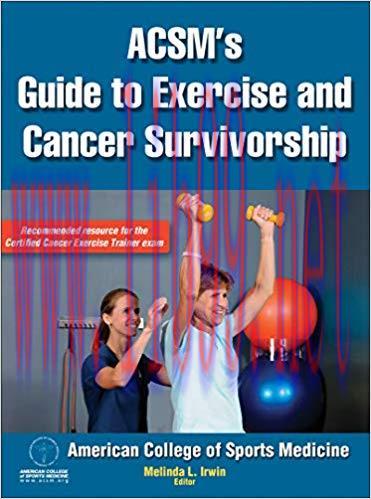 (PDF)ACSM’s Guide to Exercise and Cancer Survivorship 1st Edition