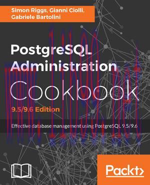[SAIT-Ebook]PostgreSQL Administration Cookbook, 9.5/9.6 Edition