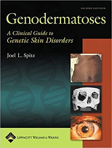 Genodermatoses - A Clinical Guide to Genetic Skin Disorders