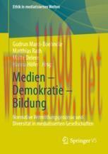 [PDF]Medien – Demokratie – Bildung: Normative Vermittlungsprozesse und Diversität in mediatisie...