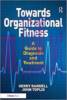 (PDF)Towards Organizational Fitness: A Guide to Diagnosis and Treatment 1st Edition