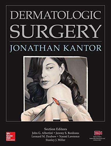 Dermatologic Surgery [Jonathan Kantor] + Videos