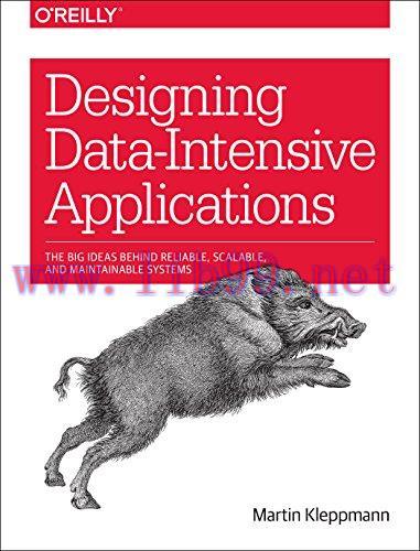 [FOX-Ebook]Designing Data-Intensive Applications: The Big Ideas Behind Reliable, Scalable, and ...