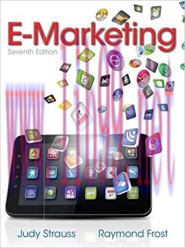 Solution Manual for E-Marketing 7th Edition by Judy Strauss