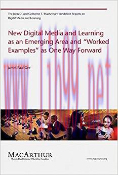 New Digital Media and Learning as an Emerging Area and “Worked Examples” as One Way Forward (Th...