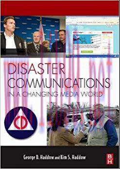 Disaster Communications in a Changing Media World: Dealing with the Emerging Media (Butterworth...