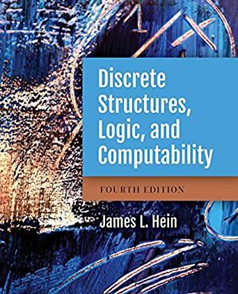 Discrete Structures, Logic, and Computability, 4th Edition