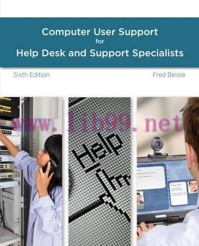 [FOX-Ebook]A Guide to Computer User Support for Help Desk and Support Specialists, 6th Edition