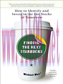 (PDF)Finding the Next Starbucks: How to Identify and Invest in the Hot Stocks of Tomorrow
