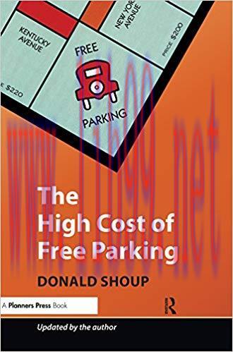 The High Cost of Free Parking: Updated Edition 1st Edition,