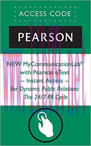 NEW MyCommunicationLab® with Pearson eText — Instant Access — for Dynamic Public Relations: The...
