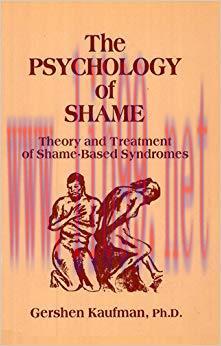 (PDF)The Psychology of Shame: Theory and Treatment of Shame-Based Syndromes, Second Edition 2nd...