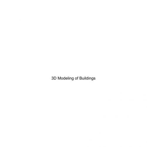 3D Modeling of Buildings