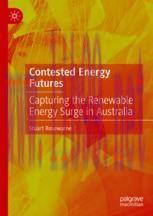 [PDF]Contested Energy Futures: Capturing the Renewable Energy Surge in Australia