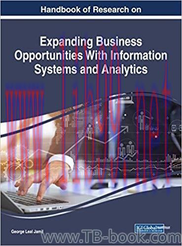 Handbook of Research on Expanding Business Opportunities With Information Systems and Analytics...