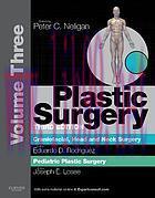 [AME]Plastic Surgery: Volume 3: Craniofacial, Head and Neck Surgery and Pediatric Plastic Surge...