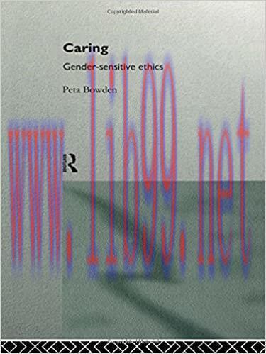 (PDF)Caring: Gender-Sensitive Ethics 1st Edition