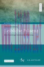[PDF]Leibliche Präsenz: Eine Soziologie holistischer Erfahrung