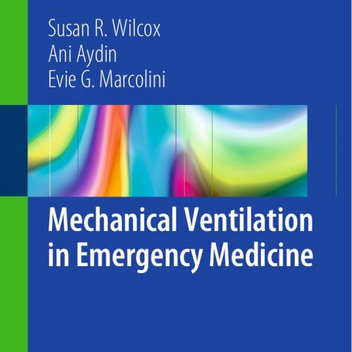 Mechanical Ventilation in Emergency Medicine 1st
