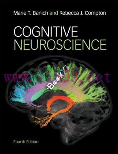 [PDF]Cognitive Neuroscience 4th Edition [Marie T. Banich]